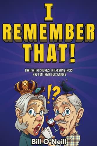 I Remember That!: Fun Trivia & Memory Games for Seniors